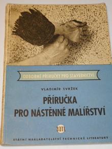 Příručka pro nástěnné malířství - Vladimír Svržek - 1957