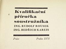 Kvalifikační příručka soustružníka - Rudolf Rousek, Bedřich Kareis - 1978