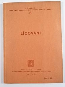 Lícování - příručky Českomoravské společnosti normalisační - 1940