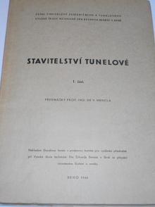 Stavitelství tunelové - 1. část - přednášky V. Mencla - 1948