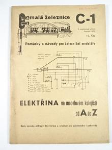 Elektřina na modelovém kolejišti od A do Z - malá železnice C-1 - 1970