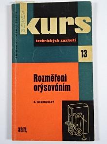 Rozměření orýsováním - Bohumil Dobrovolný - 1960