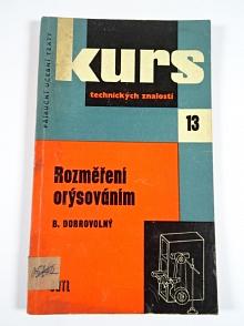 Rozměření orýsováním - Bohumil Dobrovolný - 1961