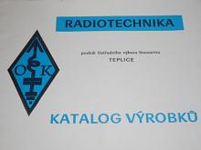 Radiotechnika - podnik Ústředního výboru Svazarmu Teplice - katalog výrobků - 1978
