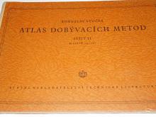 Atlas dobývacích metod - sešit II. - Bohuslav Stočes - 1954