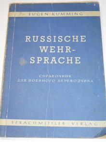 Russische Wehrsprache von Eugen Kumming - Handbuch für Dolmetscher und Übersetzer - 1943