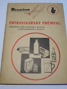 Potravinářský průmysl - směrnice pro techniku mazání a hospodaření s mazivy - Benzina - 1967