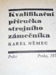 Kvalifikační příručka strojního zámečníka - Karel Němec - 1972