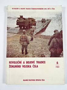 Revoluční a bojové tradice ženijního vojska ČSLA - 6/1981