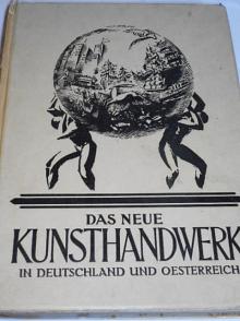 Das neue Kunsthandwerk in Deutschland und Oesterreich - Alexander Koch - 1923