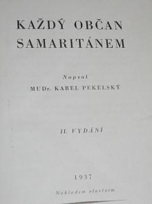 Každý občan samaritánem - Karel Pekelský - 1937