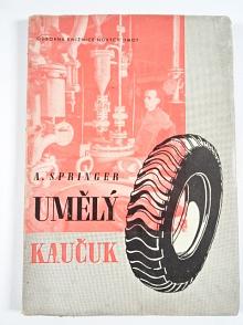 Umělý kaučuk - Arthur Springer - 1943
