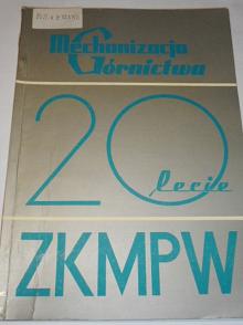 Mechanizacja Górnictwa 20 lecie ZKMPW - 1965