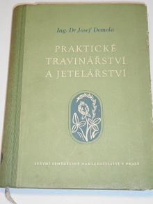 Praktické travinářství a jetelářství - Josef Demela - 1956