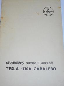 Tesla - předběžný návod k údržbě Tesla 1130A Cabalero - 1974
