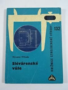 Slévárenské vůle - Miroslav Příhoda - 1970