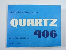 Rundfunkempfänger Quartz 406 - Betriebsanleitung