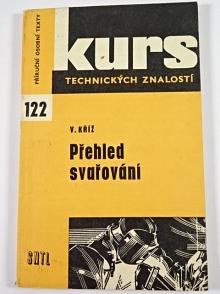 Přehled svařování - Václav Kříž - 1981