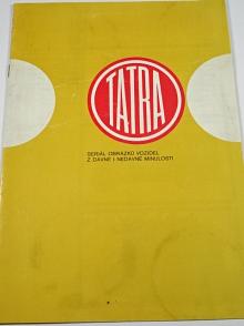 Tatra - seriál obrázků vozidel z dávné i nedávné minulosti - prospekt