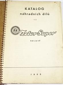 Zetor Super - kolový - katalog náhradních dílů - 1955