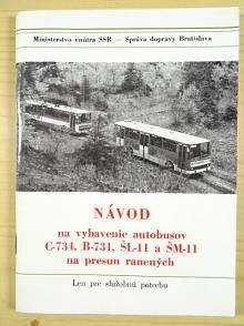 Návod na vybavenie autobusov Karosa C-734, B-731, ŠL-11 a ŠM-11 na presun ranených - Ministerstvo vnútra SSR - 1987