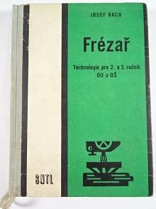 Frézař - Josef Vach - 1969