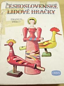 Československé lidové hračky - Emanuel Hercík - 1951
