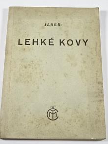 Lehké kovy - Vojtěch Jareš - 1941