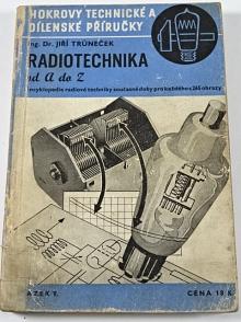 Radiotechnika od A do Z - Jiří Trůneček
