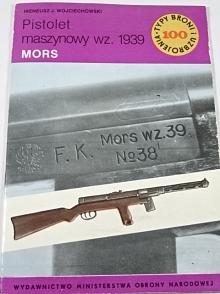 Pistolet maszynowy wz. 1939 Mors - Ireneusz J. Wojciechowski - 1985
