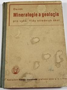Mineralogie a geologie pro vyšší třídy středních škol - Gustav Daněk - 1935