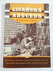 Lisařská abeceda - Bohumil Dobrovolný, František Blabolil - 1952