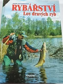 Rybářství - lov dravých ryb - Jacek Kolendowicz - 1996