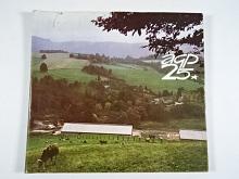25 let Agroprojektu - 25 let práce pro socialistické zemědělství - 1979