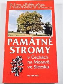 Navštivte... Památné stromy v Čechách, na Moravě , ve Slezsku - Jan Němec - 2003