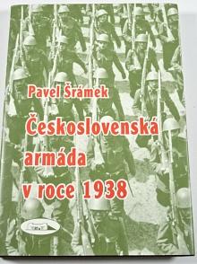 Československá armáda v roce 1938 - Pavel Šrámek - 1996