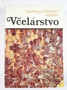 Včelárstvo - Valent Čavojský - 1981
