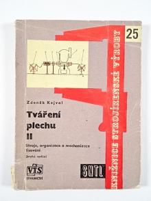 Tváření plechu II. - Zdeněk Kejval - 1963