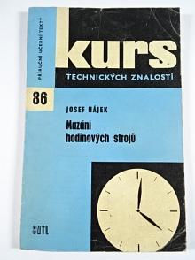 Mazání hodinových strojů - Josef Hájek - 1963