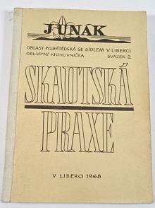 Skautská praxe - Wildwood Wisdom - Zálesácká moudrost - E. Jaeger - Z.Kratochvíl - Junák - Liberec 1968