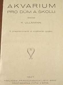 Akvarium pro dům a školu - K. Ullmann - 1927