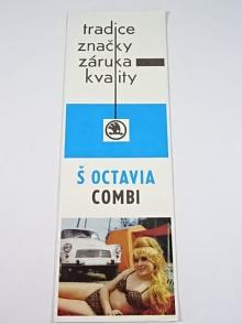 Škoda - tradice značky záruka kvality - Škoda Octavia Combi, 100, 100 L, 110 L, 1203 - prospekt - 1969