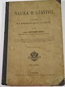 Nauka o stavivu - Antonín Bráf - 1907