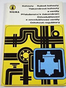 Sigma - kohouty, kulové kohouty, tlakoměrové kohouty a ventily, příslušenství k tlakoměrům, odvzdušňovací a zavzdušňovací ventily, odtokové regulátory - katalog - 1980