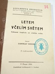 Letem včelím světem - Ladislav Stojdl - 1926