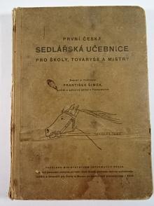 První česká sedlářská učebnice pro školy, tovaryše a mistry - František Šimek - 1946