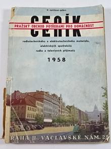 Pražský obchod potřebami pro domácnost - ceník radiotechnického a elektrotechnického materiálu, elektrických spotřebičů, radio a televisních přijimačů - 1958