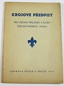 Krojové předpisy pro všechny příslušníky a složky československého Junáka - 1947
