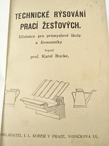 Technické rýsování prací žesťových - Karel Hocke - 1929