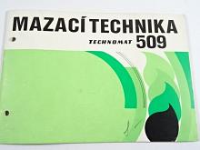 Mazací technika - 509 - Technomat - 1981